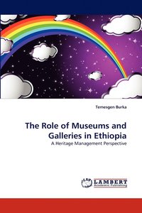bokomslag The Role of Museums and Galleries in Ethiopia