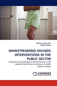 bokomslag Mainstreaming Hiv/AIDS Interventions in the Public Sector