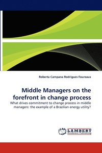 bokomslag Middle Managers on the forefront in change process