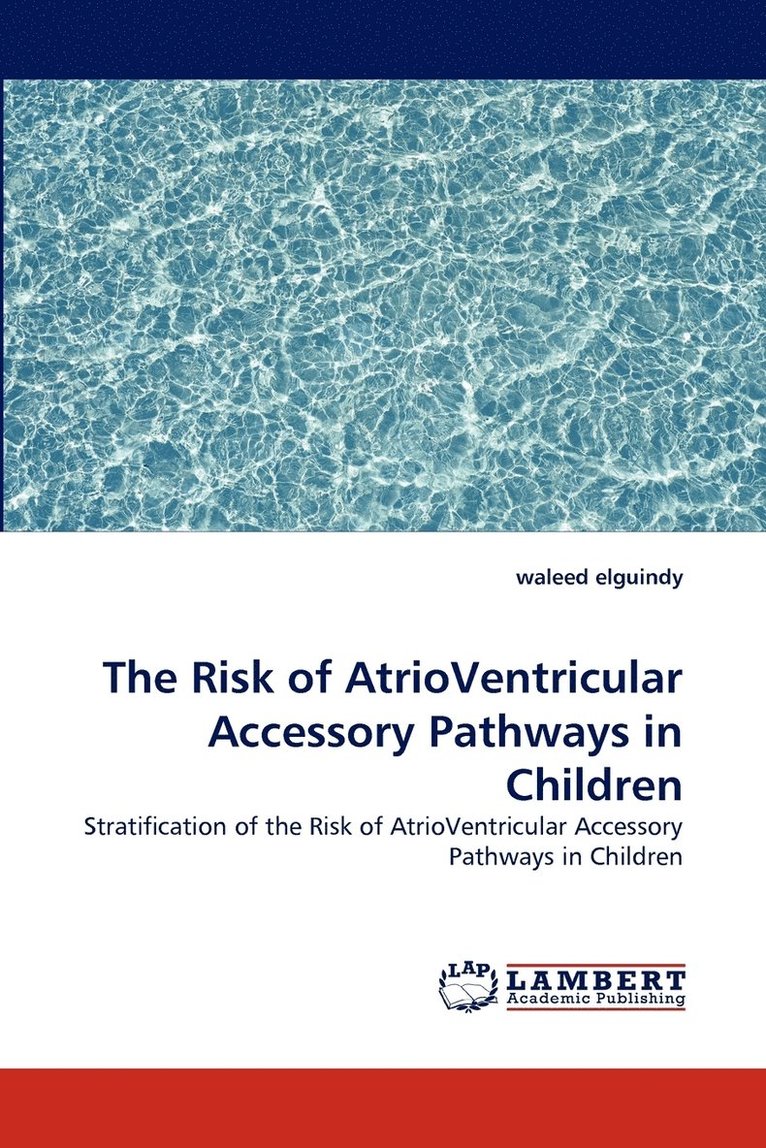 The Risk of AtrioVentricular Accessory Pathways in Children 1