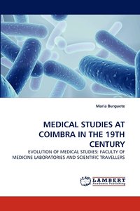 bokomslag Medical Studies at Coimbra in the 19th Century