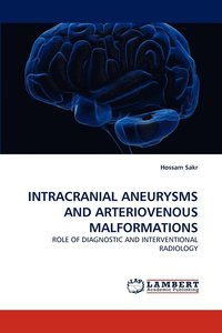 bokomslag Intracranial Aneurysms and Arteriovenous Malformations