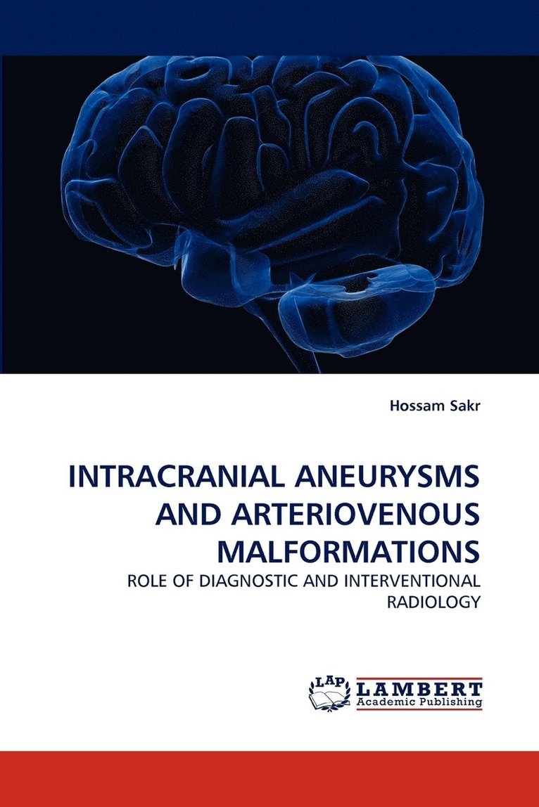 Intracranial Aneurysms and Arteriovenous Malformations 1