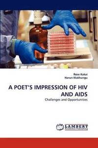 bokomslag A Poet's Impression of HIV and AIDS