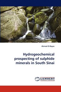 bokomslag Hydrogeochemical prospecting of sulphide minerals in South Sinai