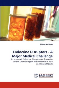 bokomslag Endocrine Disruptors - A Major Medical Challenge