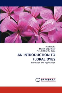 bokomslag An Introduction to Floral Dyes