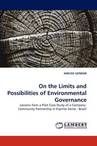 bokomslag On the Limits and Possibilities of Environmental Governance