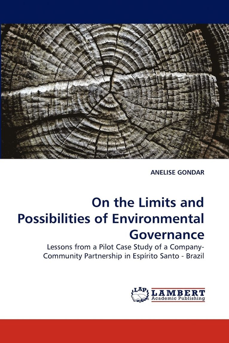 On the Limits and Possibilities of Environmental Governance 1