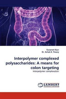 Interpolymer Complexed Polysaccharides 1