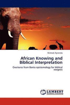African Knowing and Biblical Interpretation 1