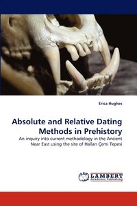 bokomslag Absolute and Relative Dating Methods in Prehistory
