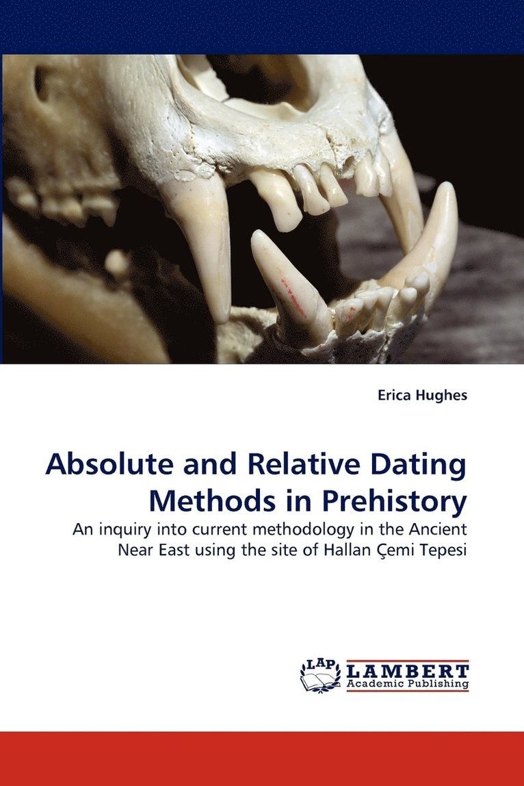 Absolute and Relative Dating Methods in Prehistory 1
