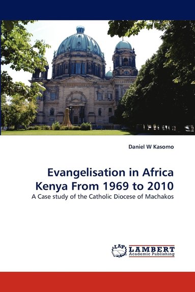 bokomslag Evangelisation in Africa Kenya from 1969 to 2010