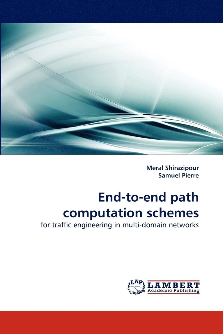 End-To-End Path Computation Schemes 1