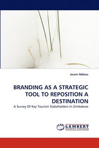 bokomslag Branding as a Strategic Tool to Reposition a Destination