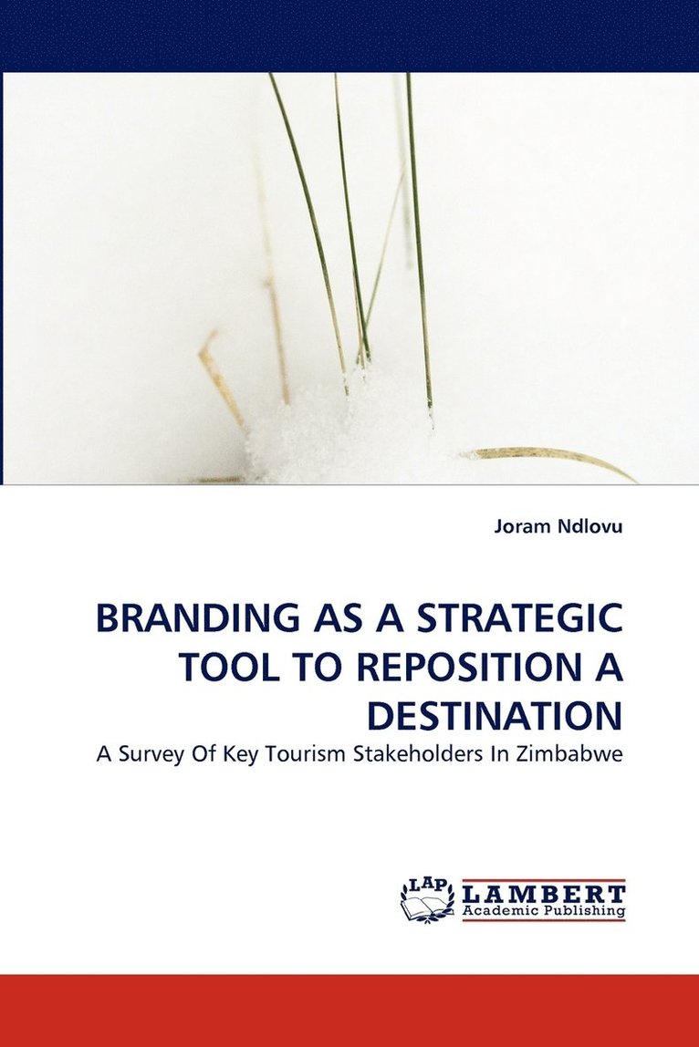 Branding as a Strategic Tool to Reposition a Destination 1