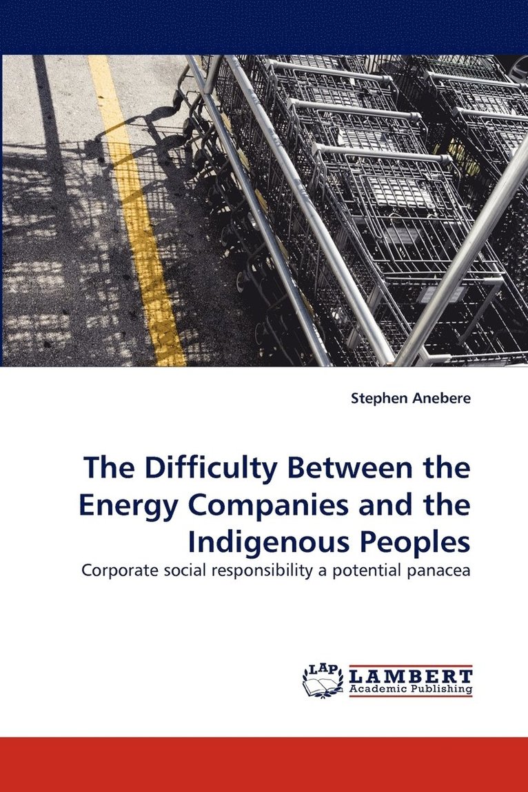 The Difficulty Between the Energy Companies and the Indigenous Peoples 1