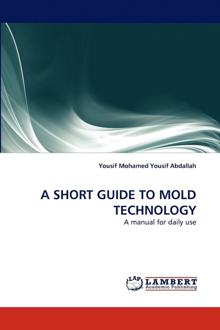 A Short Guide to Mold Technology 1