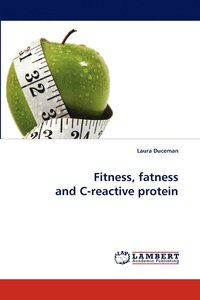 bokomslag Fitness, Fatness and C-Reactive Protein