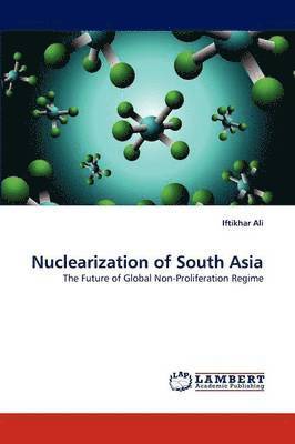 Nuclearization of South Asia 1