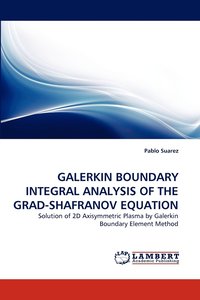 bokomslag Galerkin Boundary Integral Analysis of the Grad-Shafranov Equation