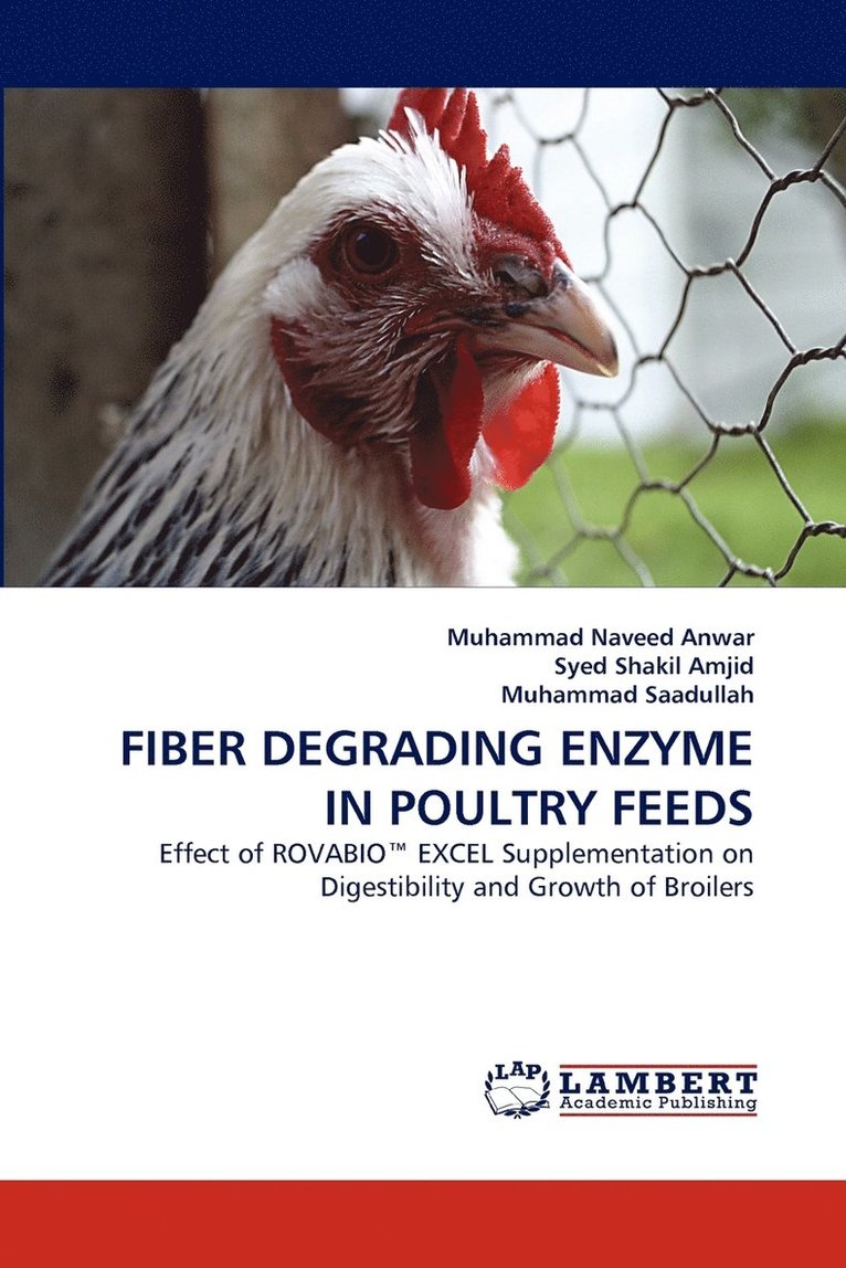Fiber Degrading Enzyme in Poultry Feeds 1