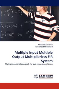 bokomslag Multiple Input Multiple Output Multiplierless Fir System