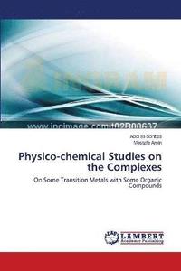 bokomslag Physico-chemical Studies on the Complexes