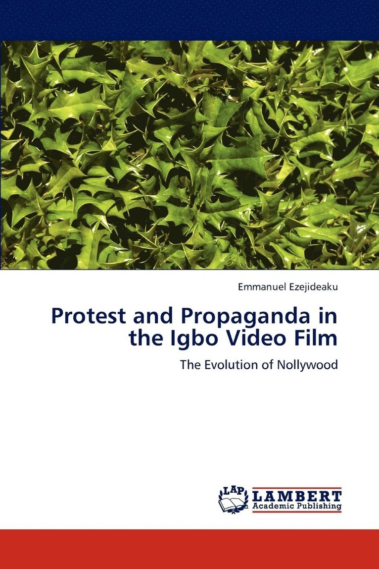 Protest and Propaganda in the Igbo Video Film 1