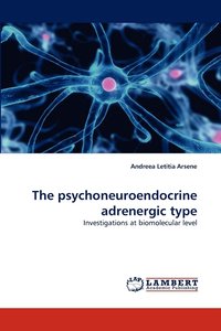 bokomslag The Psychoneuroendocrine Adrenergic Type