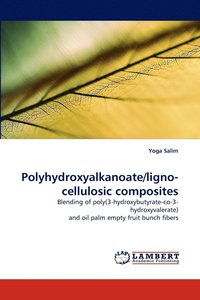 bokomslag Polyhydroxyalkanoate/Ligno-Cellulosic Composites