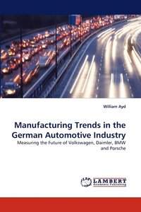 bokomslag Manufacturing Trends in the German Automotive Industry