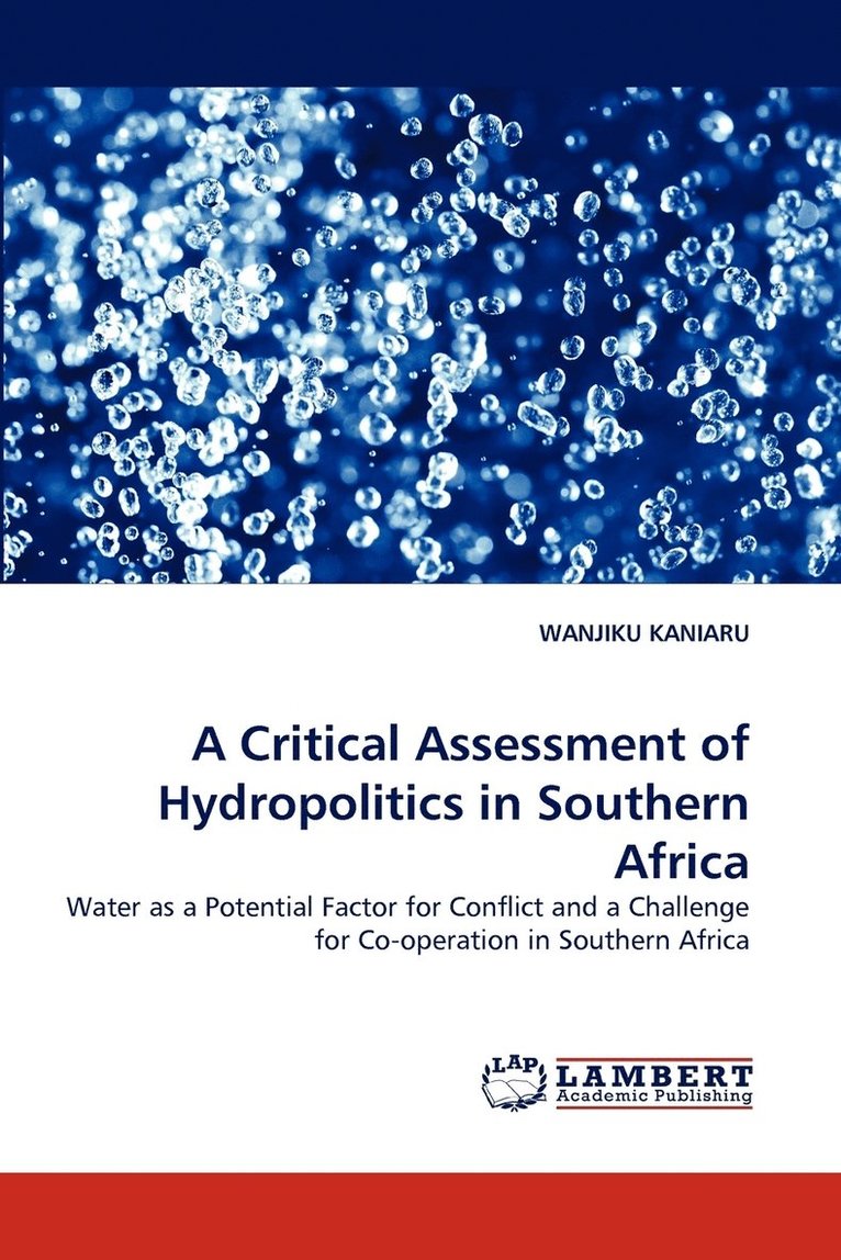 A Critical Assessment of Hydropolitics in Southern Africa 1