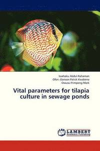 bokomslag Vital Parameters for Tilapia Culture in Sewage Ponds