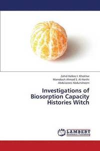 bokomslag Investigations of Biosorption Capacity Histories Witch