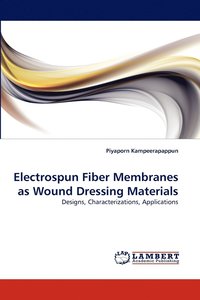 bokomslag Electrospun Fiber Membranes as Wound Dressing Materials