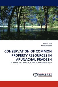 bokomslag Conservation of Common Property Resources in Arunachal Pradesh