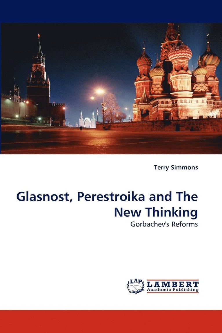 Glasnost, Perestroika and The New Thinking 1