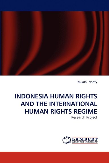 bokomslag Indonesia Human Rights and the International Human Rights Regime