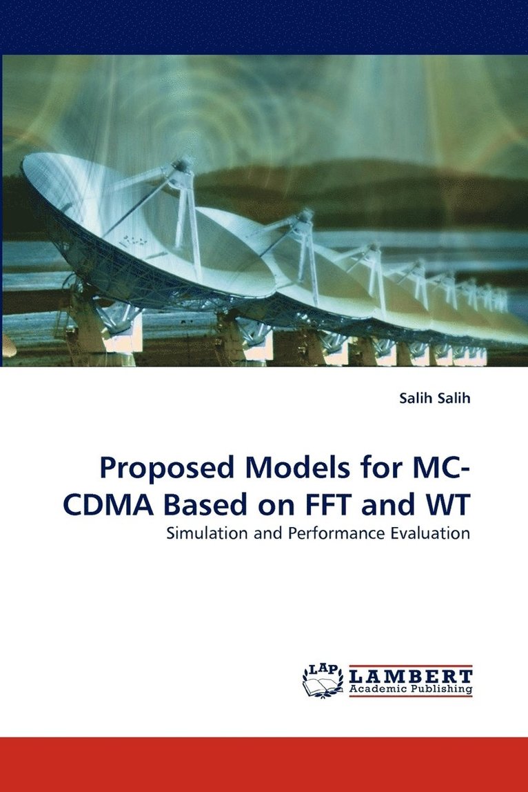 Proposed Models for MC-CDMA Based on FFT and WT 1