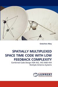 bokomslag Spatially Multiplexed Space Time Code with Low Feedback Complexity