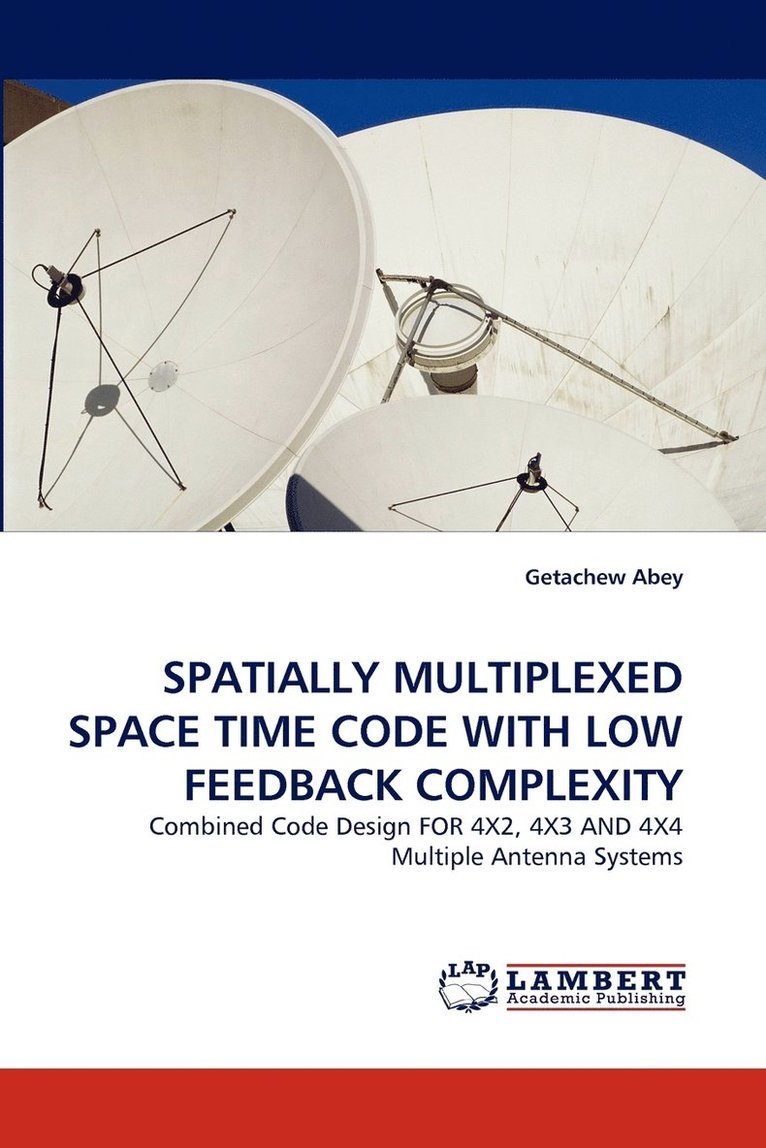 Spatially Multiplexed Space Time Code with Low Feedback Complexity 1