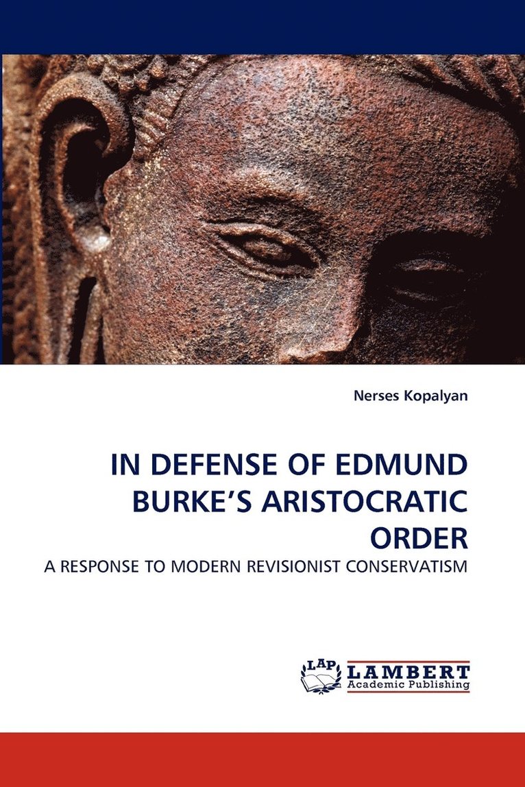 In Defense of Edmund Burke's Aristocratic Order 1