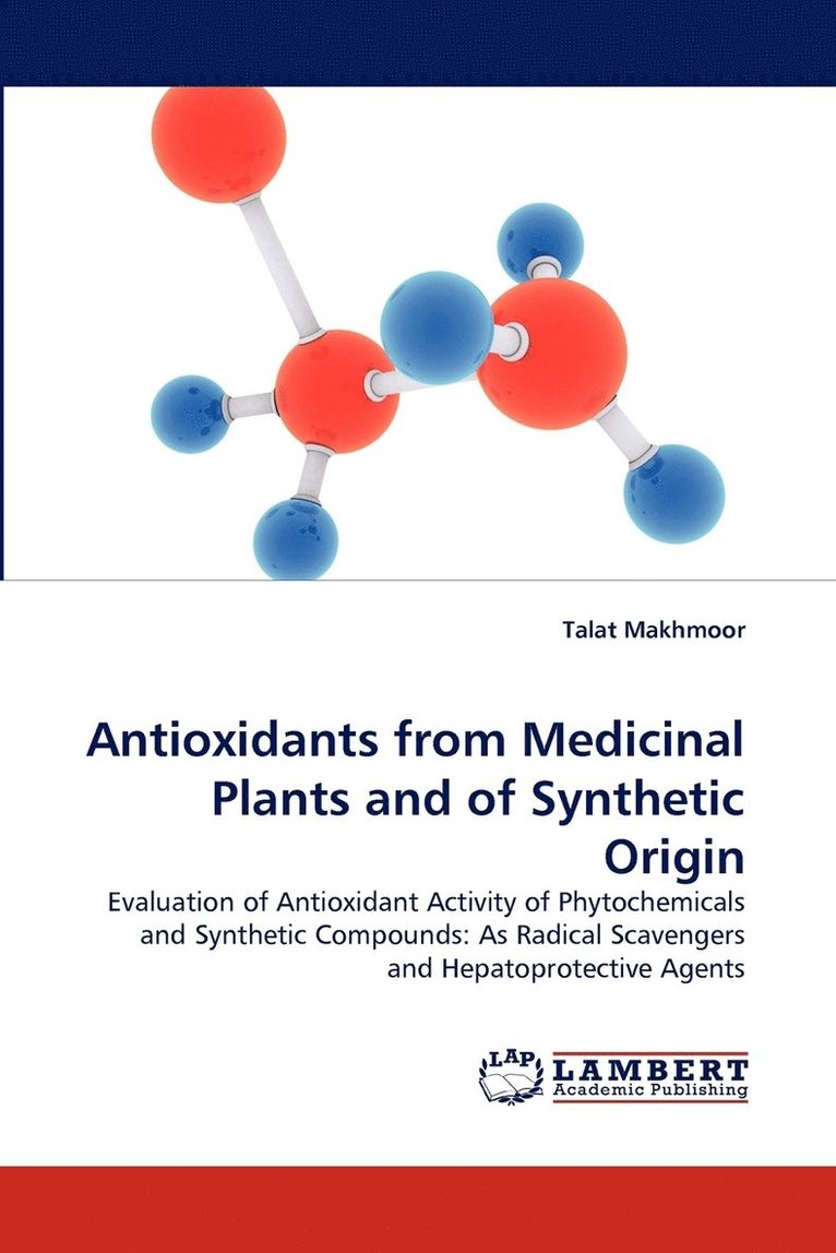 Antioxidants from Medicinal Plants and of Synthetic Origin 1
