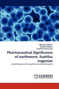 bokomslag Pharmaceutical Significance of earthworm, Eudrilus eugeniae