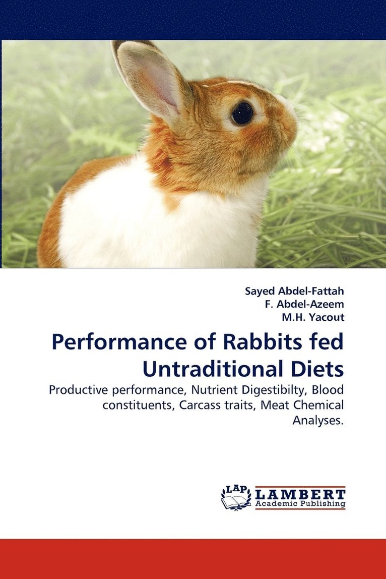 Performance of Rabbits fed Untraditional Diets 1