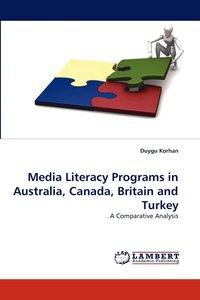 bokomslag Media Literacy Programs in Australia, Canada, Britain and Turkey