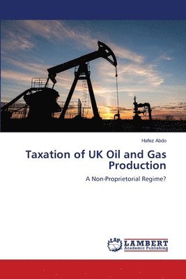 bokomslag Taxation of UK Oil and Gas Production