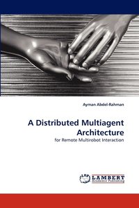 bokomslag A Distributed Multiagent Architecture